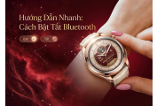 Cách bật/tắt Bluetooth trên đồng hồ thông minh đúng cách & dễ hiểu