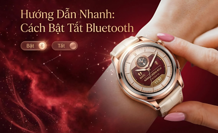 Cách bật/tắt Bluetooth trên đồng hồ thông minh đúng cách & dễ hiểu