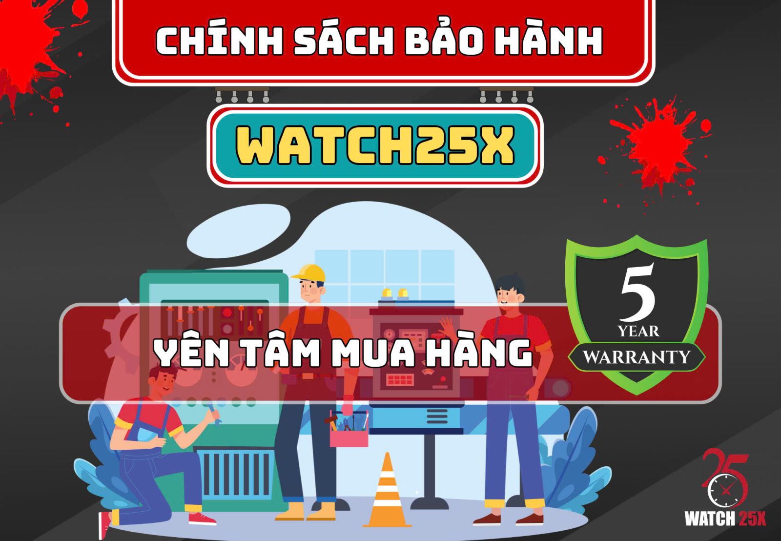 Chính sách bảo hành watch25x